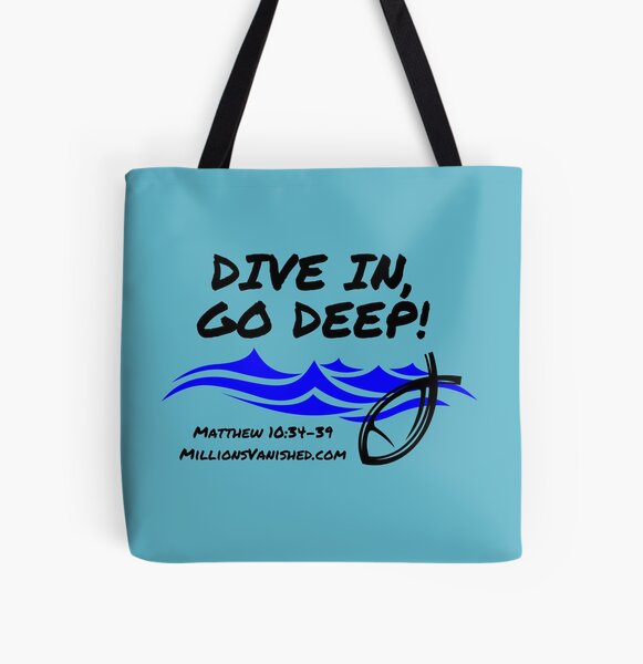 Dive In Go Deep! - Christian All Over Print Tote Bag