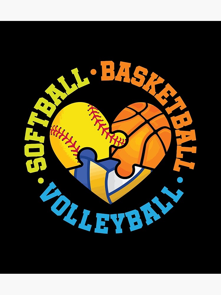 "Softball Basketball Volleyball" Poster by stikemeril Redbubble