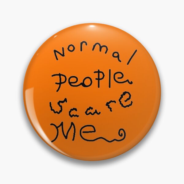 Item preview, orange, Normal people scare me designed and sold by beckyhowling.