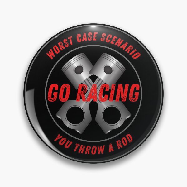 Item preview, Go Racing Worst Case Scenario You Throw a Rod Funny Piston Rod Racing Drag Racing Street Racing Garage Mechanic Motorsports designed and sold by CarantinedChaos.