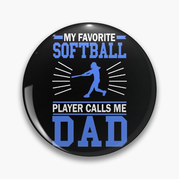 Item preview, My Favorite Softball Player Calls Me Dad designed and sold by TeeDesignsStore.