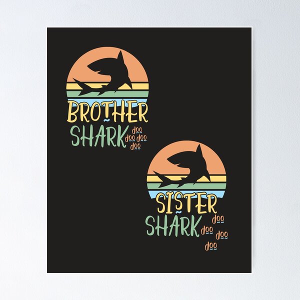 Item preview, Brother Shark, Sister Shark Doo Doo Doo Doo Graphic Text Design Gift designed and sold by delohill.