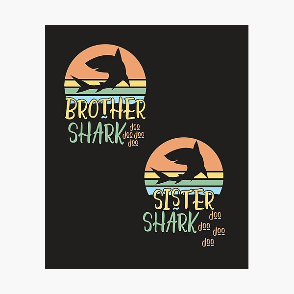 Item preview, Brother Shark, Sister Shark Doo Doo Doo Doo Graphic Text Design Gift designed and sold by delohill.