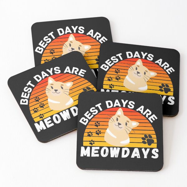 Item preview, best days are meowdays  designed and sold by ronaldsonou.