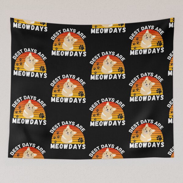 Item preview, best days are meowdays  designed and sold by ronaldsonou.