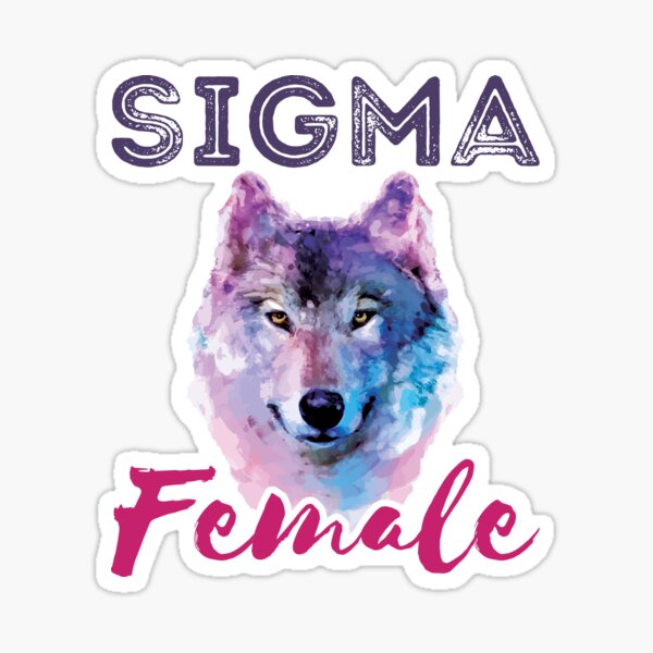 "Sigma Female Loner Wolf Lone Funny Meme" Sticker for Sale by jaygo