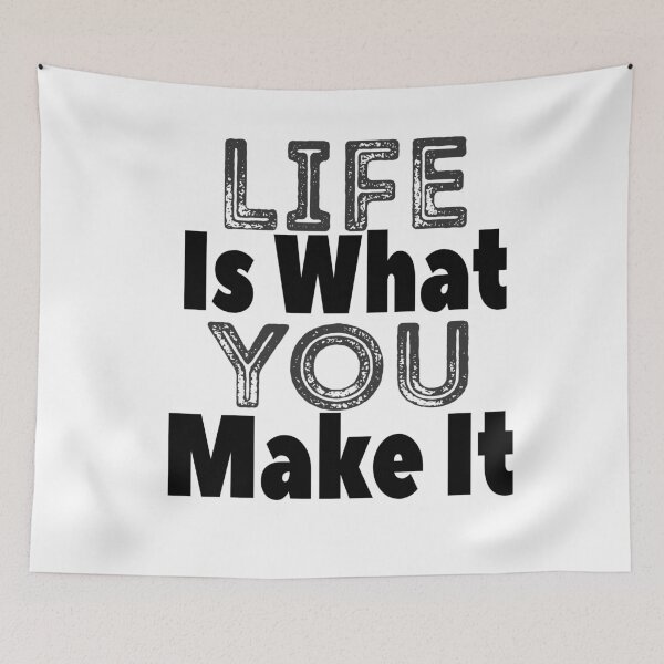 Item preview, Life Is What You Make It designed and sold by AMZIL-ZA.