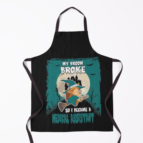 Item preview, My Broom Broke So I Became A Medical Assistant designed and sold by Clavitaps.