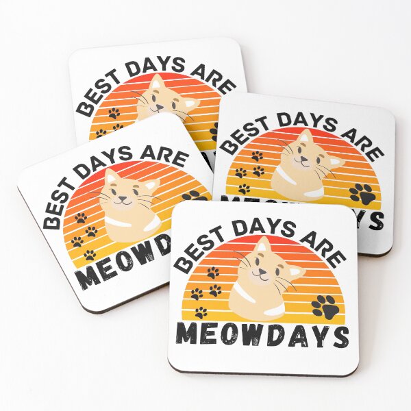 Item preview, best days are meowdays  designed and sold by ronaldsonou.