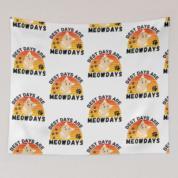 Item preview, best days are meowdays  designed and sold by ronaldsonou.