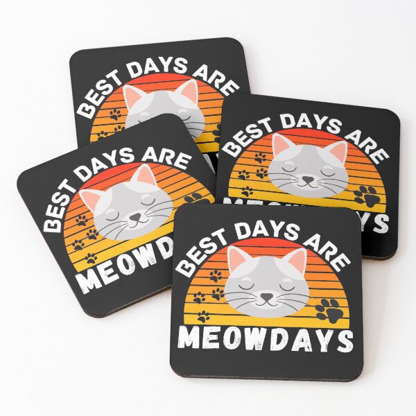Item preview, best days are meowdays  designed and sold by ronaldsonou.