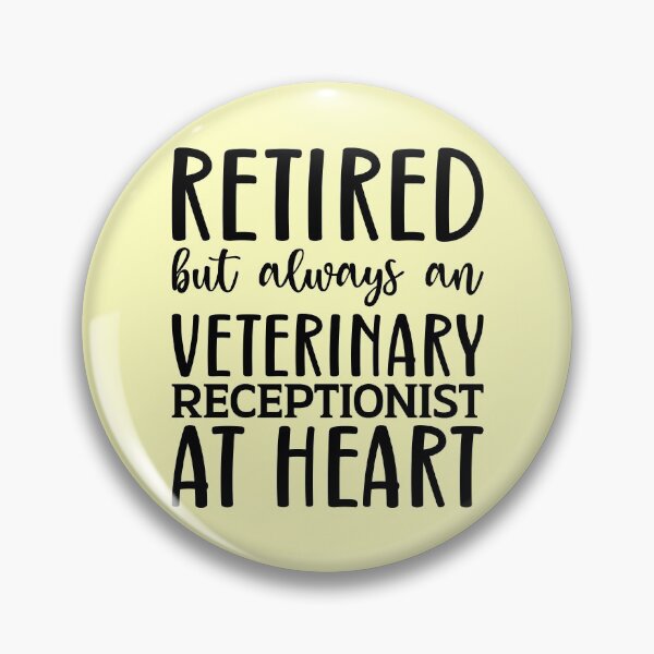 Item preview, Retired But Always An Veterinary Receptionist At Heart designed and sold by kamrankhan.