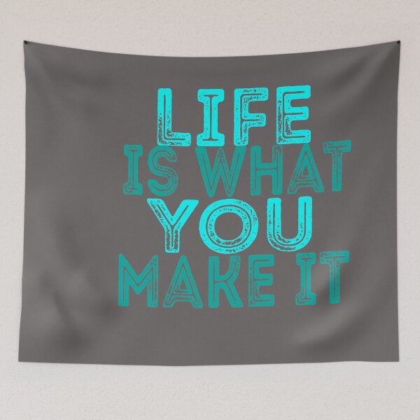 Item preview, Life Is What You Make It designed and sold by AMZIL-ZA.