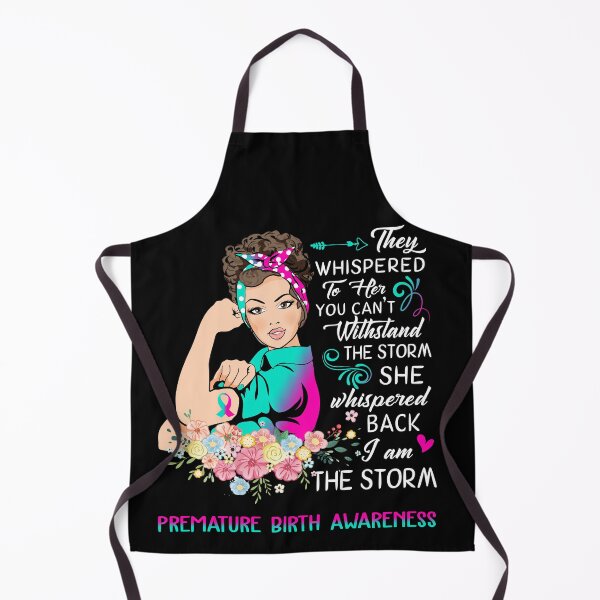 Item preview, I Am The Storm Premature Birth Awareness designed and sold by Brad-FI.