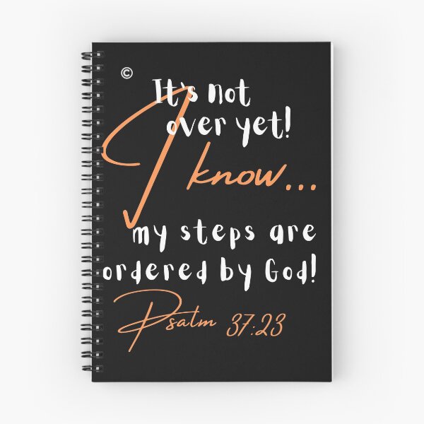 Item preview, It's not over yet! I know My Steps are Ordered by God! designed and sold by MaritzaGoodIdea.