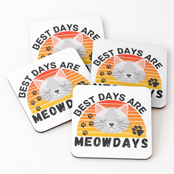 Item preview, best days are meowdays  designed and sold by ronaldsonou.
