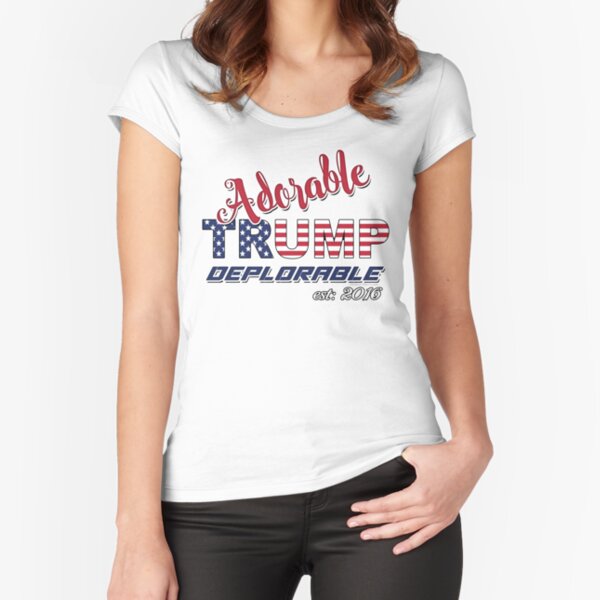 Original Adorable Deplorable | TRUMP SUPPORTER Fitted Scoop T-Shirt