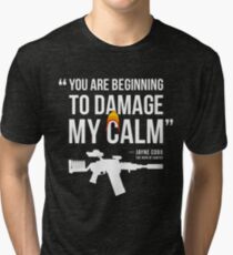 Damaging My Calm Tri-blend T-Shirt
