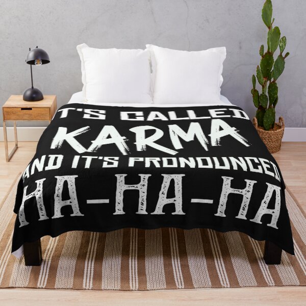 Item preview, It's called Karma and it's pronounced HA-HA-HA, Karma Funny Quote Cool Sarcastic. designed and sold by Yassineenns.