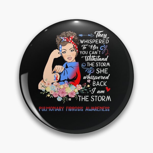 Item preview, I Am The Storm Pulmonary Fibrosis Awareness designed and sold by Brad-FI.