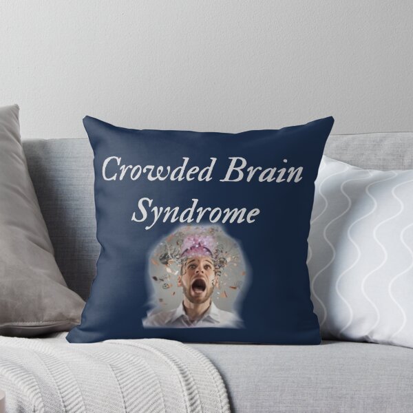 Item preview, Crowded Brain Syndrome designed and sold by Bravenewnormal.