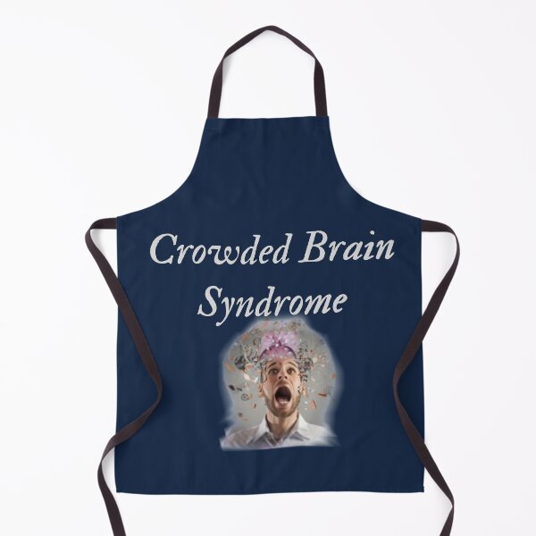 Item preview, Crowded Brain Syndrome designed and sold by Bravenewnormal.