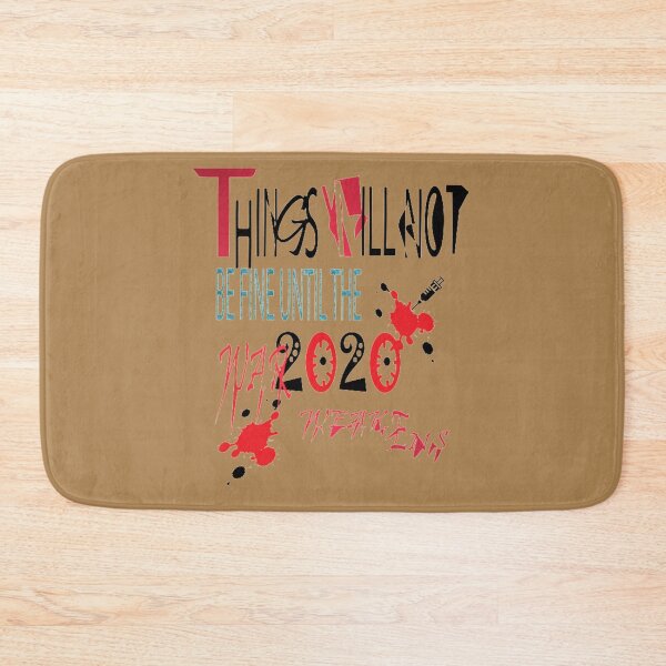 Item preview, things will not be fine until the war weakens designed and sold by Nicedeco.