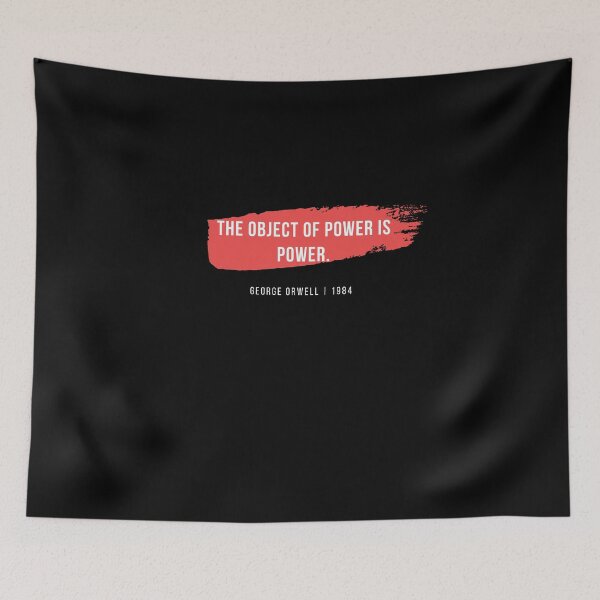 Item preview, The Object of Power is Power. | George Orwell 1984 Quote (white text) designed and sold by StickerPolitics.