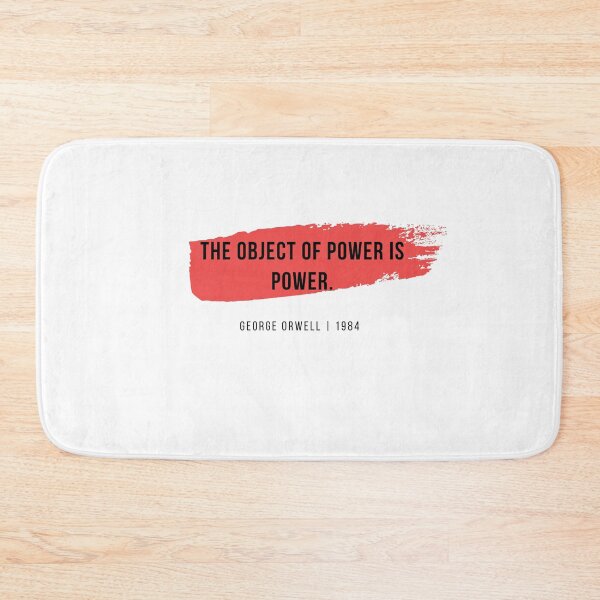 Item preview, The Object of Power is Power. | George Orwell 1984 Quote (black text) designed and sold by StickerPolitics.