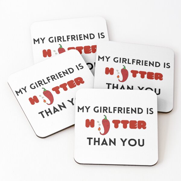 Item preview, My girlfriend is hotter than you designed and sold by TopStyles.