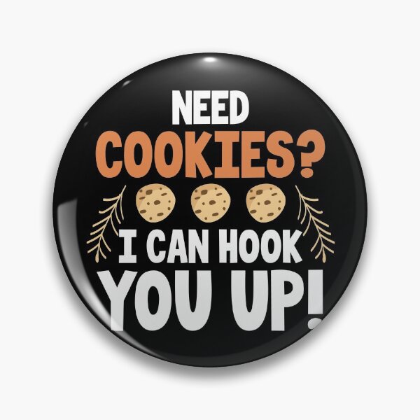 Item preview, Need Cookies? I Can Hook You Up! | Cookie Dealer designed and sold by Dancing Dolphin Crafts.
