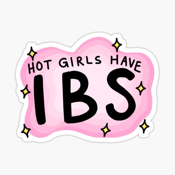 Hot Girls Have Ibs Sticker For Sale By Gmerch21 Redbubble 2882