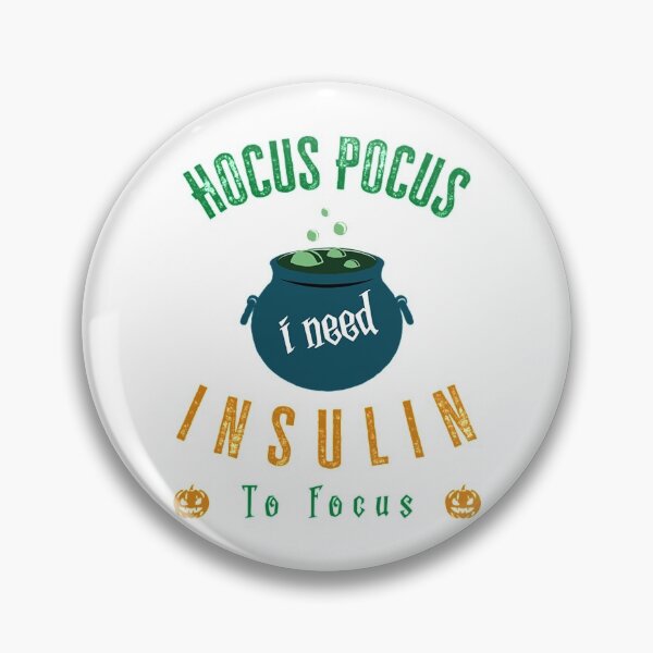 Item preview, Hocus Pocus I Need Insulin To Focus T-ShirtHocus Pocus I Need Insulin to Focus designed and sold by EudoraHelen.