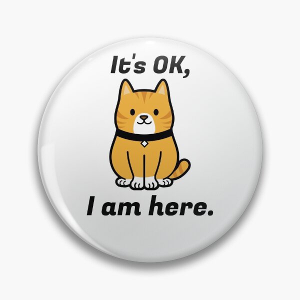 Item preview, It's OK, I am here. designed and sold by RiadMannan.