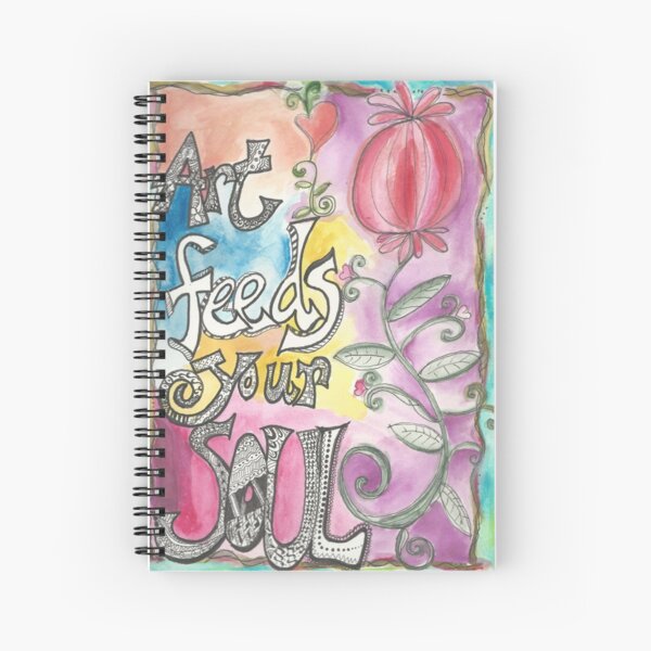 Art Feeds Your Soul Spiral Notebook