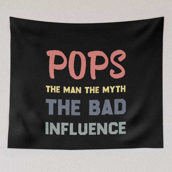 Item preview, Pop Pop the man the myth the bad influence designed and sold by Shop-collection.