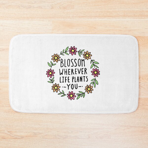 Item preview, Blossom Wherever Life Plants You designed and sold by Brittany Hefren.