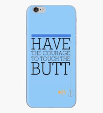 Have the courage to touch the butt - Finding Nemo iPhone Case