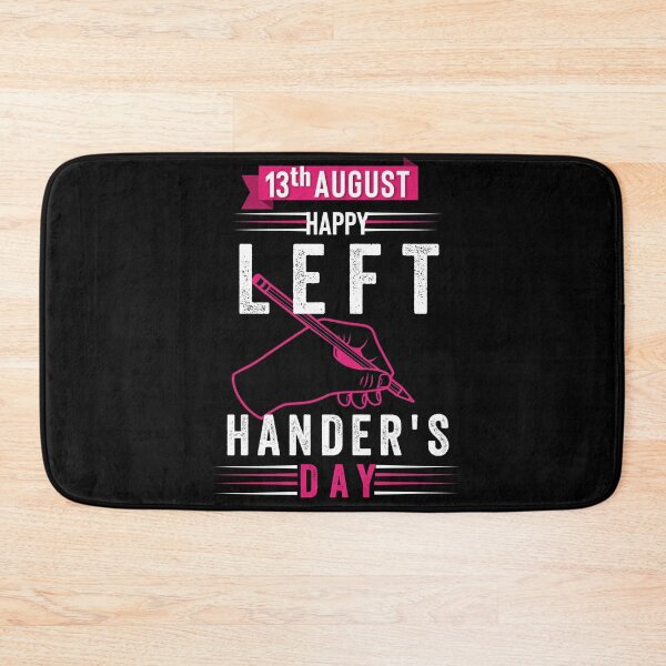 Item preview, 13th August happy left hander's day designed and sold by Hussain Shirts.