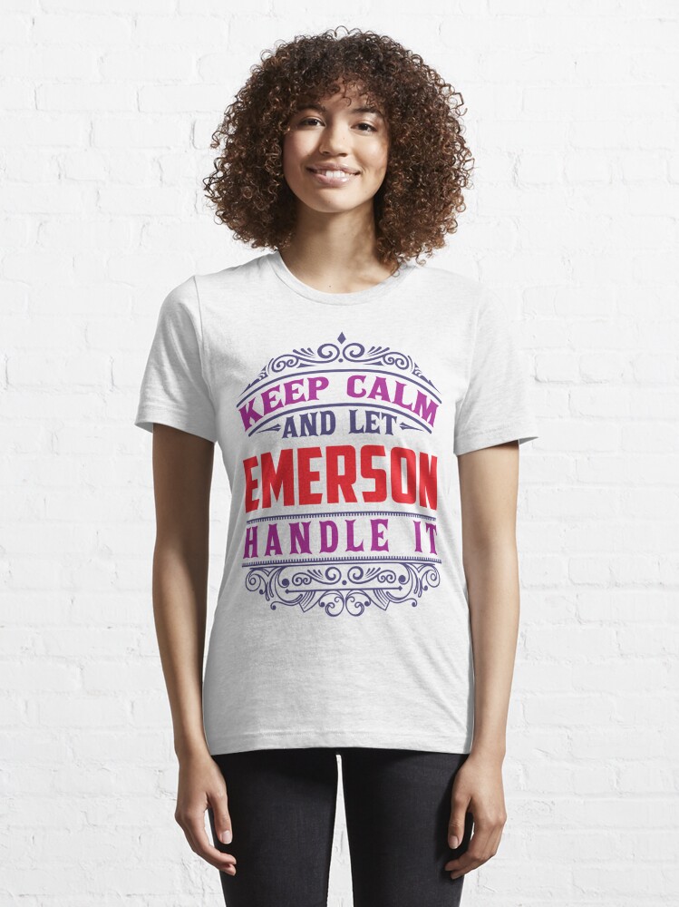 Alternate view of EMERSON Name. Keep Calm And Let EMERSON Handle It Essential T-Shirt