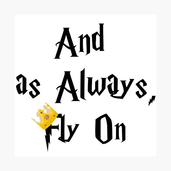 Item preview, And as Always, Fly On SUQ designed and sold by off-broom-art.