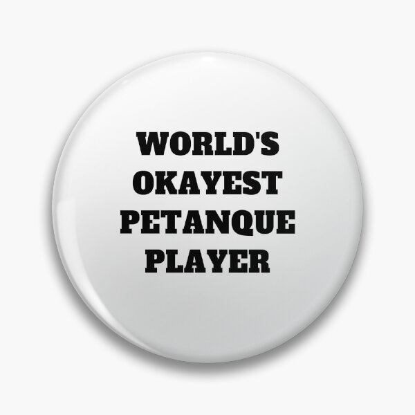 Item preview, Worlds okayest petanque player designed and sold by Jeangel97.