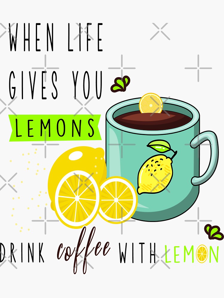 "When life gives you lemons" Sticker for Sale by spaceopy Redbubble