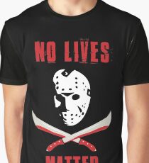 No Lives Matter Graphic T-Shirt