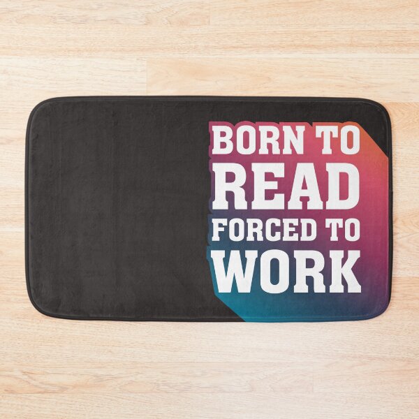 Item preview, Born to Read Forced to Work - Retro Rainbow Lettering designed and sold by Kit Cronk.