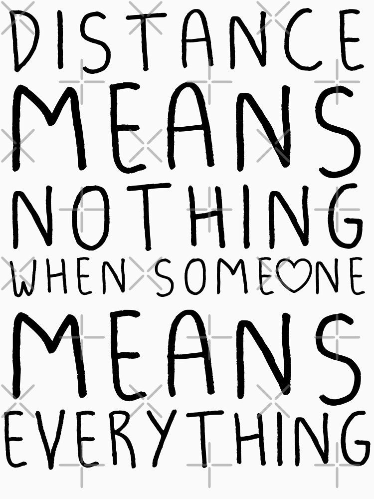 This means nothing. Nothing Stick. Distance means nothing when two Souls. Nothing. Distance Sticker laugh Word.