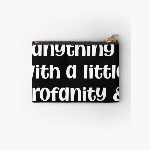 Item preview, I can do anything with a little profanity & sarcasm designed and sold by saphanguyen24.
