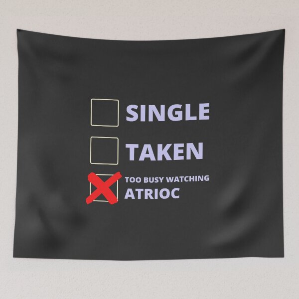 Item preview, Atrioc Funny Single Taken designed and sold by LAST WEEK'S STOLEN AESTHETICS.