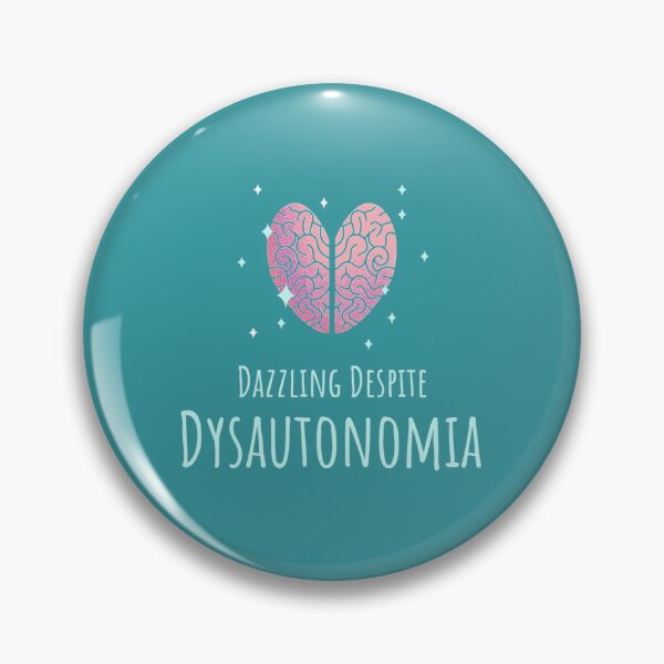 Item preview, Dazzling Despite Dysautonomia designed and sold by SweetLouiseTees.