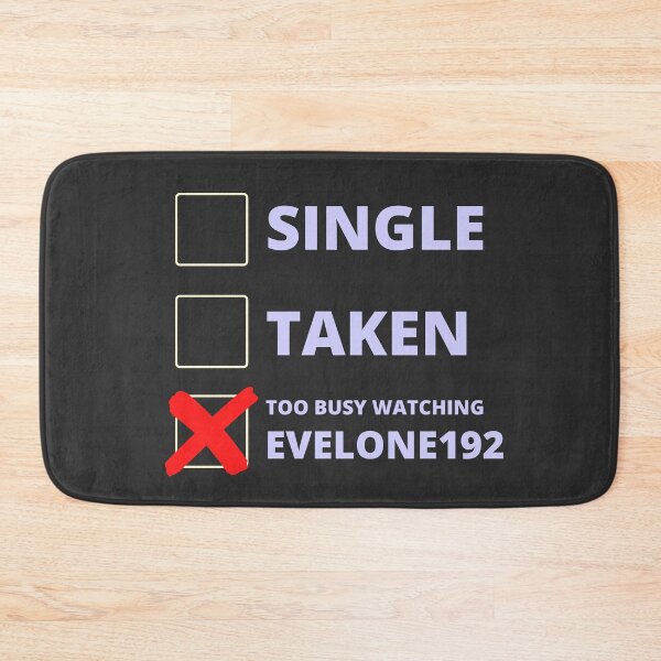 Item preview, Evelone192 Funny Single Taken designed and sold by LAST WEEK'S STOLEN AESTHETICS.